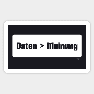 Daten sind besser als Meinung (Data > Opinion,  Box, German) Sticker